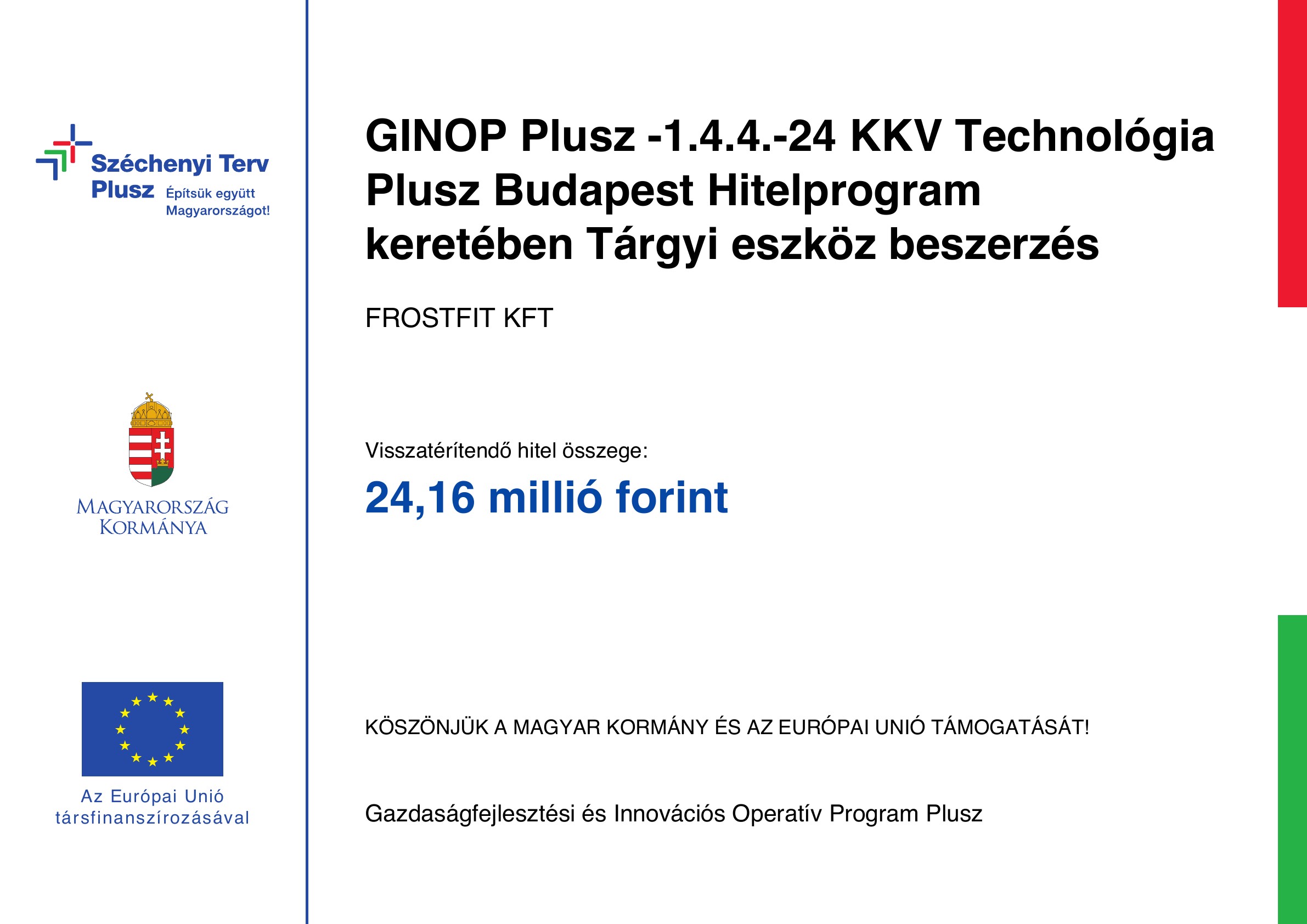 A FrostFit Kft. GINOP Plusz támogatási tájékoztató táblája